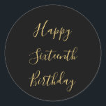 Happy 16th Birthday Golden Yellow Custom Age Black Classic Round Sticker<br><div class="desc">Designed with golden yellow text template for "Happy Sixteenth Birthday" message which you may edit to customize and also custom colour background!</div>