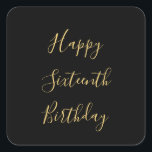 Happy 16th Birthday Golden Yellow Custom Age Black Square Sticker<br><div class="desc">Designed with golden yellow text template for "Happy Sixteenth Birthday" message which you may edit to customize and also custom colour background!</div>