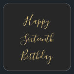 Happy 16th Birthday Golden Yellow Custom Age Black Square Sticker<br><div class="desc">Designed with golden yellow text template for "Happy Sixteenth Birthday" message which you may edit to customize and also custom colour background!</div>