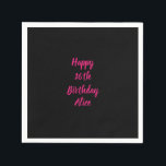Happy 16th Birthday Pink Black Custom Colour Name Napkin<br><div class="desc">Designed with text template for "Happy 16th Birthday" message and name which you can customize! You may also change the background colour as you like.</div>