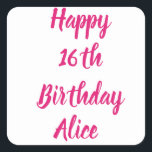 Happy 16th Birthday Pink Custom Name Girly Cute Square Sticker<br><div class="desc">Designed with text template for "Happy 16th Birthday" message and name which you can customize! You may also change the background colour as you like.</div>