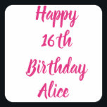 Happy 16th Birthday Pink Custom Name Girly Cute Square Sticker<br><div class="desc">Designed with text template for "Happy 16th Birthday" message and name which you can customize! You may also change the background colour as you like.</div>