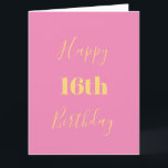 Happy 16th Birthday Pink Gold Yellow Custom Age Card<br><div class="desc">Designed with golden yellow text template for "Happy 16th Birthday" and custom message which you may edit to customize and also custom colour background!</div>