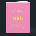 Happy 16th Birthday Pink Gold Yellow Custom Age Card<br><div class="desc">Designed with golden yellow text template for "Happy 16th Birthday" and custom message which you may edit to customize and also custom colour background!</div>