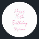 Happy 16th Birthday Pink White Sixteenth 2024 Classic Round Sticker<br><div class="desc">Designed with text template for "Happy 16th Birthday" message and name which you can customize! You may also change the background colour as you like.</div>