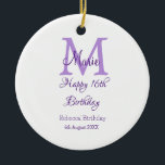 Happy 16th Birthday purple add name monogram moder Ceramic Ornament<br><div class="desc">beautiful design</div>