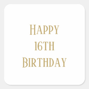 Happy 16th Birthday Sixteen Custom Age Gold Colour Square Sticker