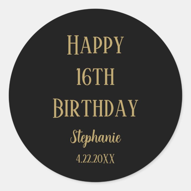 Happy 16th Birthday Sixteen Gold Black Custom Age Classic Round Sticker (Front)