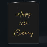 Happy 16th Birthday Sixteen Gold Black Custom Cute Card<br><div class="desc">Designed with golden yellow text template for "Happy Sixteenth Birthday" message which you may edit to customize and also custom colour background!</div>