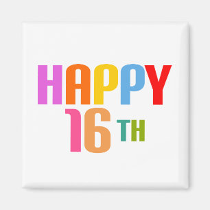 Happy 16th magnet