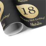 Happy 18th Birthday Black and Gold Glitter Wrapping Paper<br><div class="desc">Happy 18th Birthday Black and Gold Glitter Wrapping Paper with personalized name. For further customization,  please click the "Customize it" button and use our design tool to modify this template.</div>