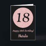 Happy 18th Birthday Black and Rose Pink Gold Card<br><div class="desc">Happy 18th Birthday Black and Rose Pink Gold Glitter Card with personalized name. For further customization,  please click the "Customize it" button and use our design tool to modify this template.</div>