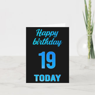 Happy 19th Birthday Great Black and blue boy Card