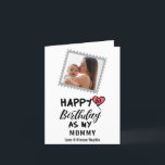 Happy 1st Birthday as my Mommy Custom Photo<br><div class="desc">Happy 1st Birthday as my Mommy Love & Kisses,   with a personalized name,  message & image</div>