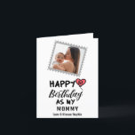 Happy 1st Birthday as my Mommy Custom Photo Holiday Card<br><div class="desc">Happy 1st Birthday as my Mommy Love & Kisses,   with a personalized name,  message & image</div>