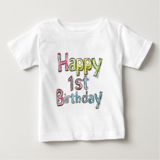 Happy 1st Birthday – Colorful Birthday Text Baby T-Shirt