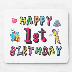 Happy 1st Birthday for 1 year old Kids B-day Mouse Pad