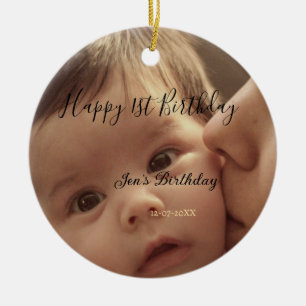 Happy 1st birthday name photo date stylish calligr ceramic ornament