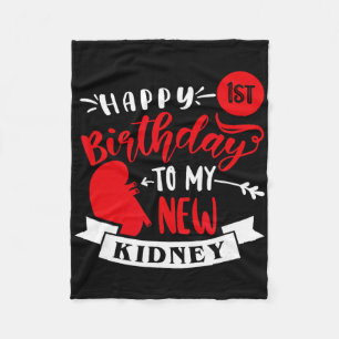 Happy 1st Birthday To My New Kidney, Transplant An Fleece Blanket