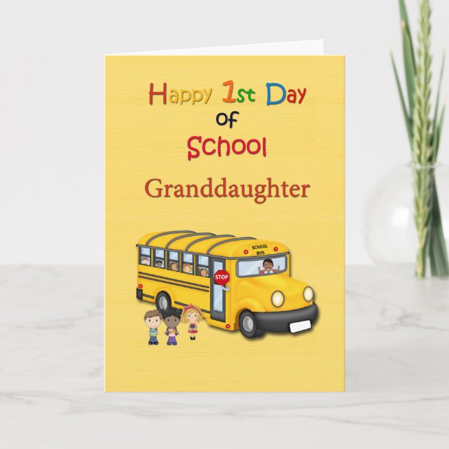 Happy 1st Day of School, Granddaughter, School Bus Card (Front)