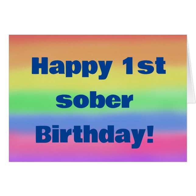 Happy 1st  sober birthday (Front Horizontal)
