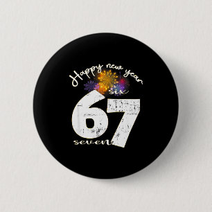 Happy 2026 New Year's Eve Party 67 Six Seven Meme  2 Inch Round Button
