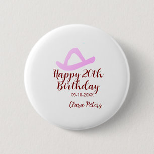 Happy 20th birthday pink cowboy girl name date sim 2 inch round button