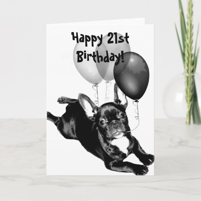Happy 21st Birthday French Bulldog Greeting Card (Front)