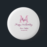 Happy 21st Birthday pink add name monogram modern 2 Inch Round Button<br><div class="desc">beautiful design</div>