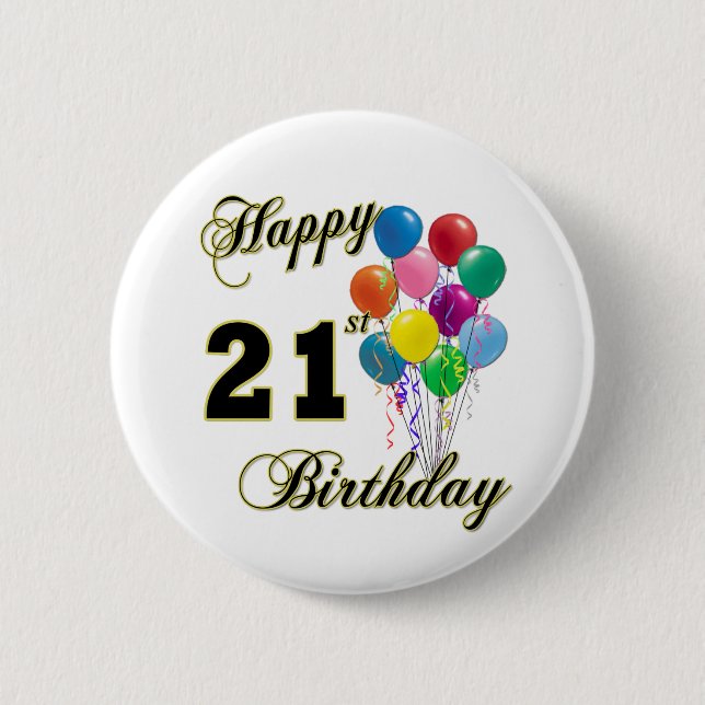 Happy 21st Birthday with Balloons 2 Inch Round Button (Front)