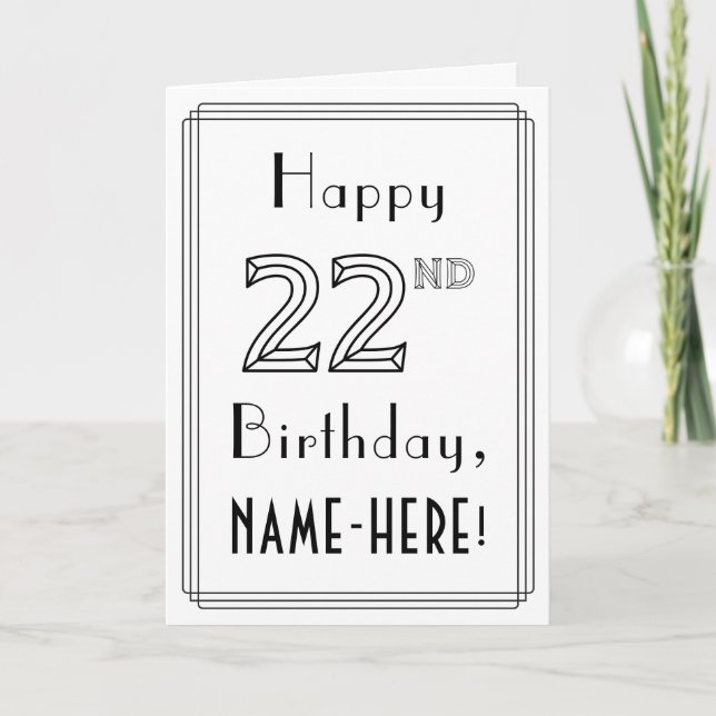 Happy 22nd Birthday, Art Deco Style w/ Custom Name Card (Front)