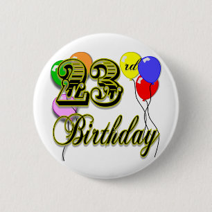 Happy 23rd Birthday Merchandise 2 Inch Round Button