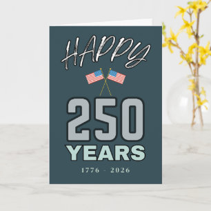 Happy 250 Years USA Anniversary Celebration Card