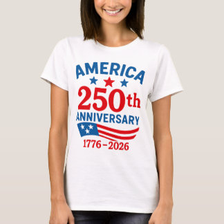 Happy 250th Anniversary America 4th of July  T-Shirt