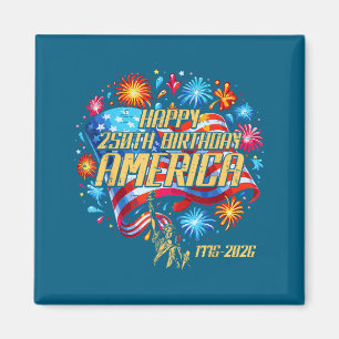 Happy 250th birthday america 250 anniversary men magnet