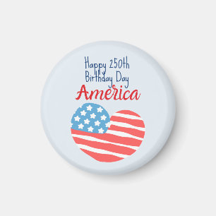 Happy 250th Birthday America, Flag Heart 1776-2026 Magnet
