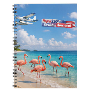 Happy 250th Birthday America Flamingos on Beach Notebook