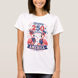 Happy 250th Birthday America Patriotic Flamingos T-Shirt