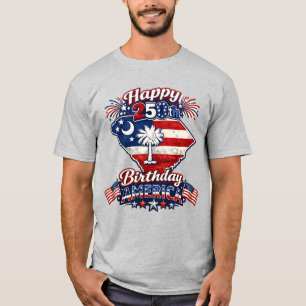 Happy 250th Birthday America South Carolina State T-Shirt