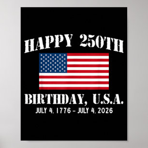Happy 250th Birthday USA 1776 2026 American Flag Poster