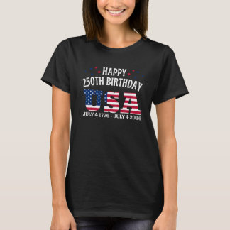 Happy 250th birthday USA T-Shirt