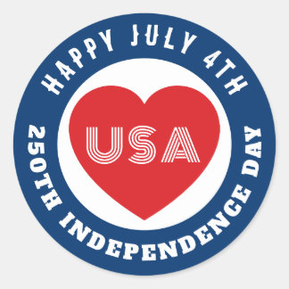 Happy 250th Independence Day July 4th Love USA Classic Round Sticker