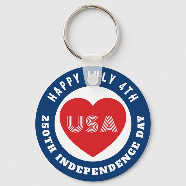 Happy 250th Independence Day July 4th Love USA Keychain (Front)
