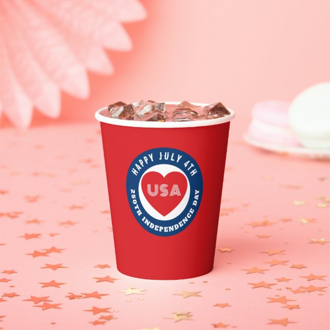 Happy 250th Independence Day July 4th Love USA Paper Cups (Insitu)