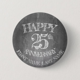 Happy 25th anniversary on chalk board 2 inch round button