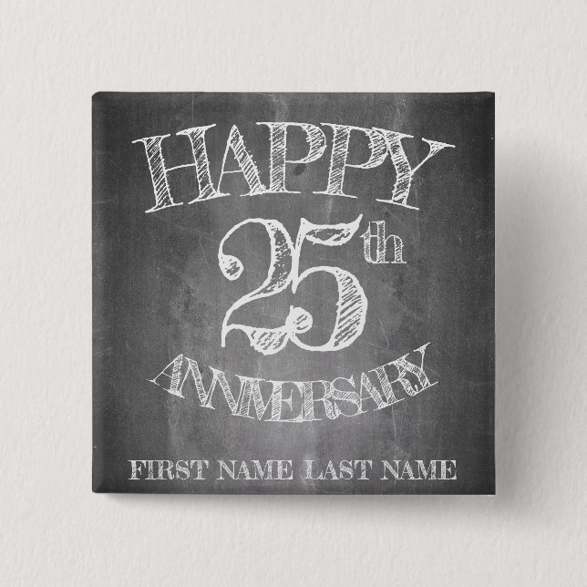 Happy 25th anniversary on chalk board 2 inch square button (Front)