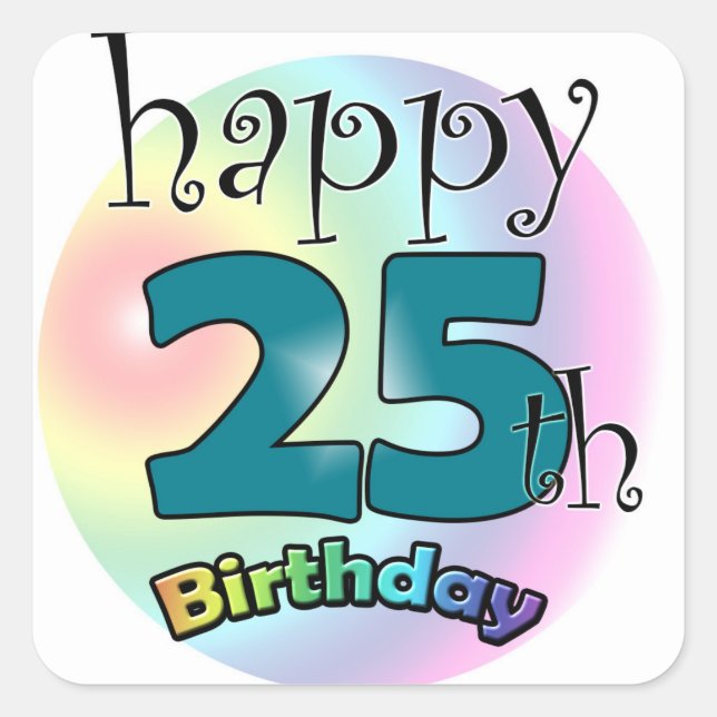 Happy 25th Birthday (Blue) Square Sticker (Front)