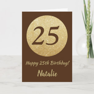 Happy 25th Birthday Brown and Gold Glitter Card