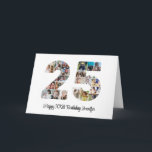 Happy 25th Birthday Number 25 Custom Photo Collage Card<br><div class="desc">Mark twenty five years of wonderful memories and adventures with this captivating 25th Birthday Number Photo Collage. This customizable template is the perfect blend of creativity and sentiment, allowing you to create a truly memorable gift for your loved one's special day. Capture the essence of incredible years in a single...</div>