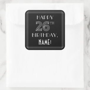HAPPY 26TH BIRTHDAY; Art Deco Style; Custom Name Square Sticker